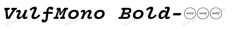 VulfMono Bold字体转换 VulfMono Bold字体转换